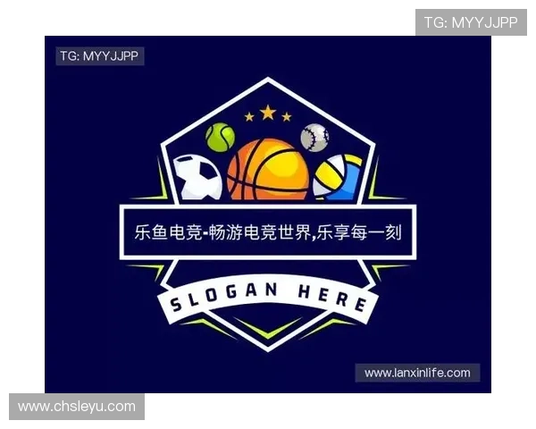 乐鱼电竞官方入口官方公告最新动态，第一时间掌握平台最新赛事和活动信息